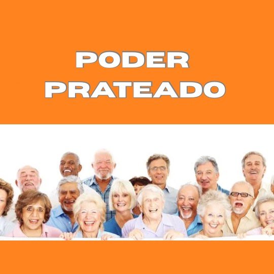 Foto com grupo de idosos e letreiro Poder Prateado