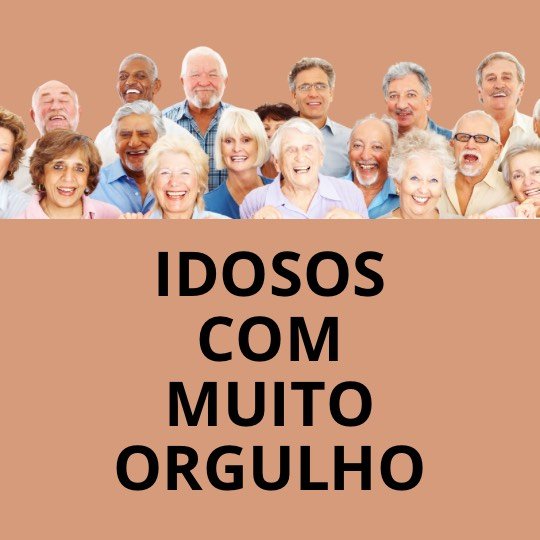 Grupo de idosos posando para câmera com placa sobre orgulho da terceira idade